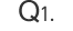 Q1