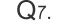 Q7
