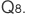 Q8